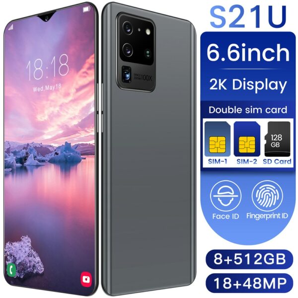 New Global Version S21U 6.6 Inch Smartphone Latest 10 Core 5000mAh 8+512GB 18+48MP Full Screen Dual SIM Dual Standby Cell Phone 3