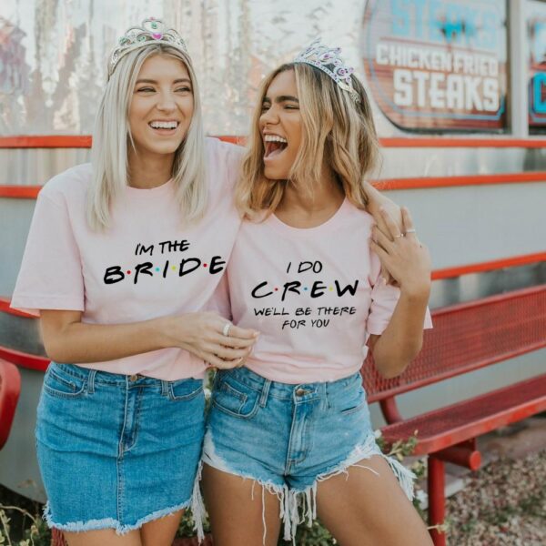 I Do Bride Crew We Will Be There for You Women Bachelorette Party T-shirt Bridal Team Wedding Short Sleeve T Shirts Harajuku Tee 1